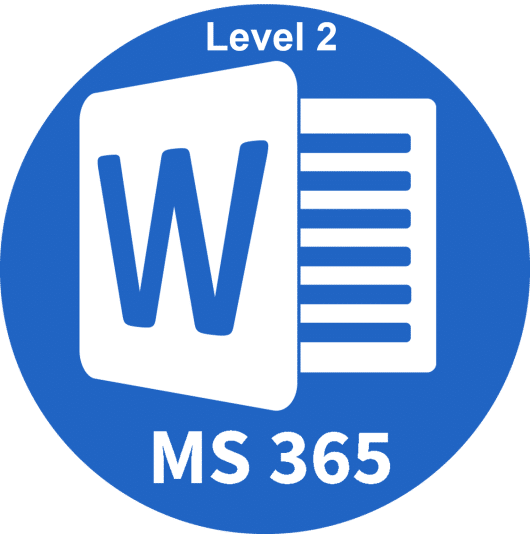 MICROSOFT WORD 365 - LEVEL 2