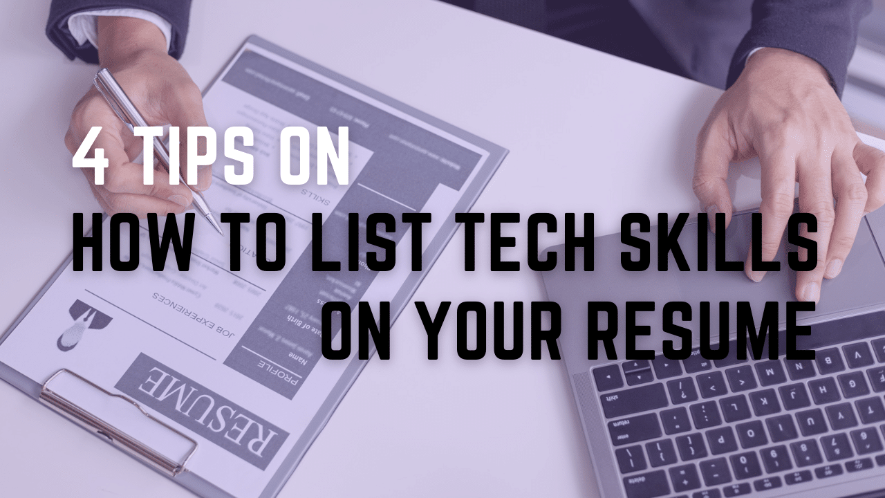 How to List Tech Skills on Your Resume 
